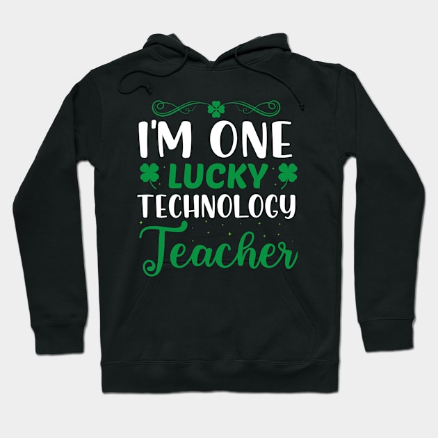 I'm one lucky technology teacher Hoodie by BrightOne